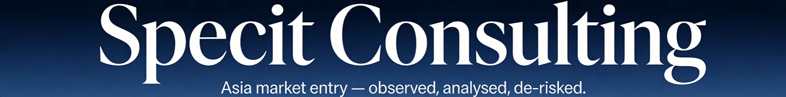 SPECIT CONSULTING - Asia Market Entry Advisory